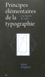 Couverture du livre Principes élémentaires de la typographie une histoire des styles - Bringhurst Robert - 9782490077656