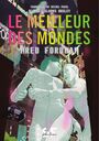 Couverture du livre Meilleur des mondes (Le) (d'après Aldous Huxley) - Fordham Fred - 9782491467562