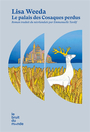 Couverture du livre Palais des Cosaques perdus (Le) - Weeda Lisa - 9782493206404