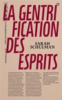Couverture du livre Gentrification des esprits : témoin d'un imaginaire perdu (La) - SCHULMAN SARAH - 9782494983472
