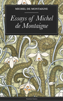 Couverture du livre Essays of Michel de Montaigne - DE MONTAIGNE MICHEL - 9782496771336