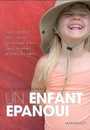Couverture du livre Un enfant épanoui - THOMAS JACQUES - 9782501056915