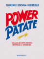 Couverture du livre Power patate - Servan-Schreiber Florence - 9782501089685