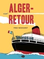 Couverture du livre Alger-retour - Neidhardt Fred - 9782501099592