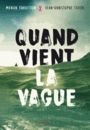 Couverture du livre Quand vient la vague - Fargetton Manon - 9782700256383