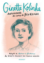 Couverture du livre Ginette Kolinka : survivante du camp de Birkenau - Kolinka Ginette - 9782700281187