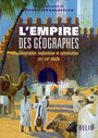 Couverture du livre L'empire des geographes - SINGARAVELOU PIERRE - 9782701146775