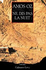 Couverture du livre Ne dis pas la nuit - OZ AMOS - 9782702125472