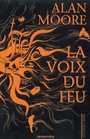 Couverture du livre La voix du feu - MOORE ALAN - 9782702137536