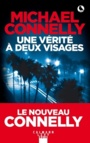 Couverture du livre Une vérité à deux visages - CONNELLY MICHAEL - 9782702156940