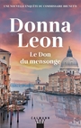 Couverture du livre Don du mensonge (Le) - LEON DONNA - 9782702185872