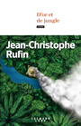 Couverture du livre D'or et de jungle - RUFIN JEAN-CHRISTOPHE - 9782702187548