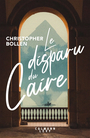 Couverture du livre Disparu du Caire (Le) - Bollen Christopher - 9782702188842