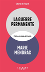 Couverture du livre Guerre permanente : l'ultime stratégie du Kremlin (La) - Mendras Marie - 9782702189832