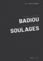 Couverture du livre Dialogue avec Alain Badiou sur l'art et sur Pierre Soulages - BADIOU ALAIN - 9782702211144