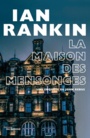Couverture du livre Maison des mensonges (La) - RANKIN IAN - 9782702449271