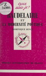 Couverture du livre Baudelaire et la modernité poétique - Rincé Dominique - 9782705910204