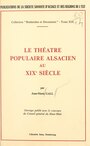 Couverture du livre Le théâtre populaire alsacien au XIXe siècle - Gall Jean-Marie - 9782706264061