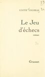 Couverture du livre Le jeu d'échecs - Thomas Édith - 9782706274879