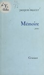 Couverture du livre Mémoire - BRAULT JACQUES - 9782706293955