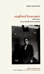 Couverture du livre Siegfried kracauer - itineraire d'un intellectuel nomade - TRAVERSO ENZO - 9782707123619
