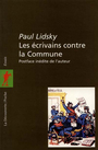 Couverture du livre Les ecrivains contre la commune - LIDSKY PAUL - 9782707131447