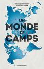 Couverture du livre UN MONDE DE CAMPS - AGIER MICHEL - 9782707183224