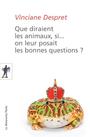 Couverture du livre QUE DIRAIENT LES ANIMAUX, SI...? #415 - DESPRET VINCIANE - 9782707185082