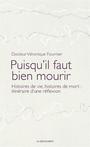 Couverture du livre Puisqu'il faut bien mourir - Fournier Véronique - 9782707186218