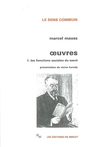 Couverture du livre Oeuvres vol. 1 - MAUSS MARCEL - 9782707302595