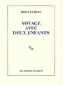 Couverture du livre Voyage avec deux enfants - GUIBERT HERVE - 9782707306241