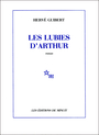 Couverture du livre Les lubies d'arthur - GUIBERT HERVE - 9782707306548