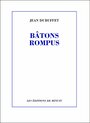 Couverture du livre Bâtons rompus - DUBUFFET JEAN - 9782707310859