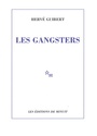 Couverture du livre Les gangsters - GUIBERT HERVE - 9782707311764