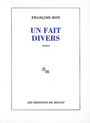 Couverture du livre Un fait divers - BON FRANCOIS - 9782707314710