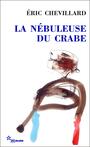 Couverture du livre Nebuleuse du crabe (La) - CHEVILLARD ERIC - 9782707319685