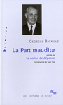 Couverture du livre Part maudite précédée de La notion de dépense (La) - BATAILLE GEORGES - 9782707321565