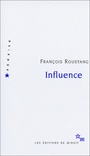 Couverture du livre Influence - Roustang François - 9782707321640