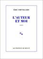 Couverture du livre Auteur et moi (L') - Chevillard Éric - 9782707322524