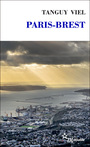 Couverture du livre Paris-Brest - VIEL TANGUY - 9782707322975