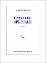 Couverture du livre Envoyée spéciale - ECHENOZ JEAN - 9782707329226