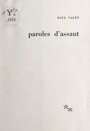 Couverture du livre Paroles d'assaut - VALET PAUL - 9782707333902