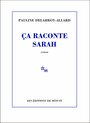 Couverture du livre Ca raconte Sarah - Delabroy-Allard Pauline - 9782707344755