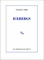 Couverture du livre Icebergs - VIEL TANGUY - 9782707345745