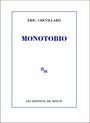 Couverture du livre Monotobio - CHEVILLARD ERIC - 9782707346216