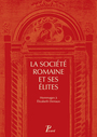 Couverture du livre La société romaine et ses élites - COLLECTIF - 9782708409323