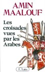 Couverture du livre Les croisades vues par les arabes - MAALOUF AMIN - 9782709605472