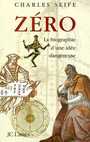 Couverture du livre Zero biographie d'une idee dangereuse - SEIFE CHARLES - 9782709622066