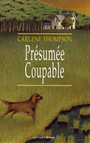 Couverture du livre Presumee coupable - THOMPSON CARLENE - 9782710305675