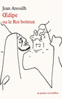Couverture du livre Oedipe ou le roi boiteux - ANOUILH JEAN - 9782710307457